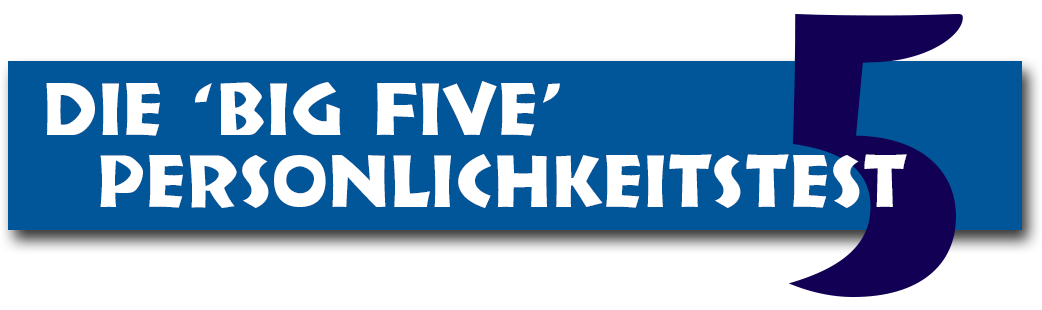 Das Big Five Persönlichkeitsprojekt Persönlichkeitstest